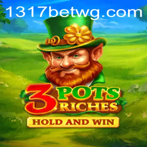 Descubra a Emoção do Jogo 3potsRiches com 1317bet