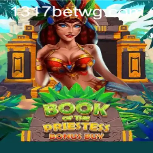 Descubra o Fascinante Mundo de BookOfThePriestess com 1317bet